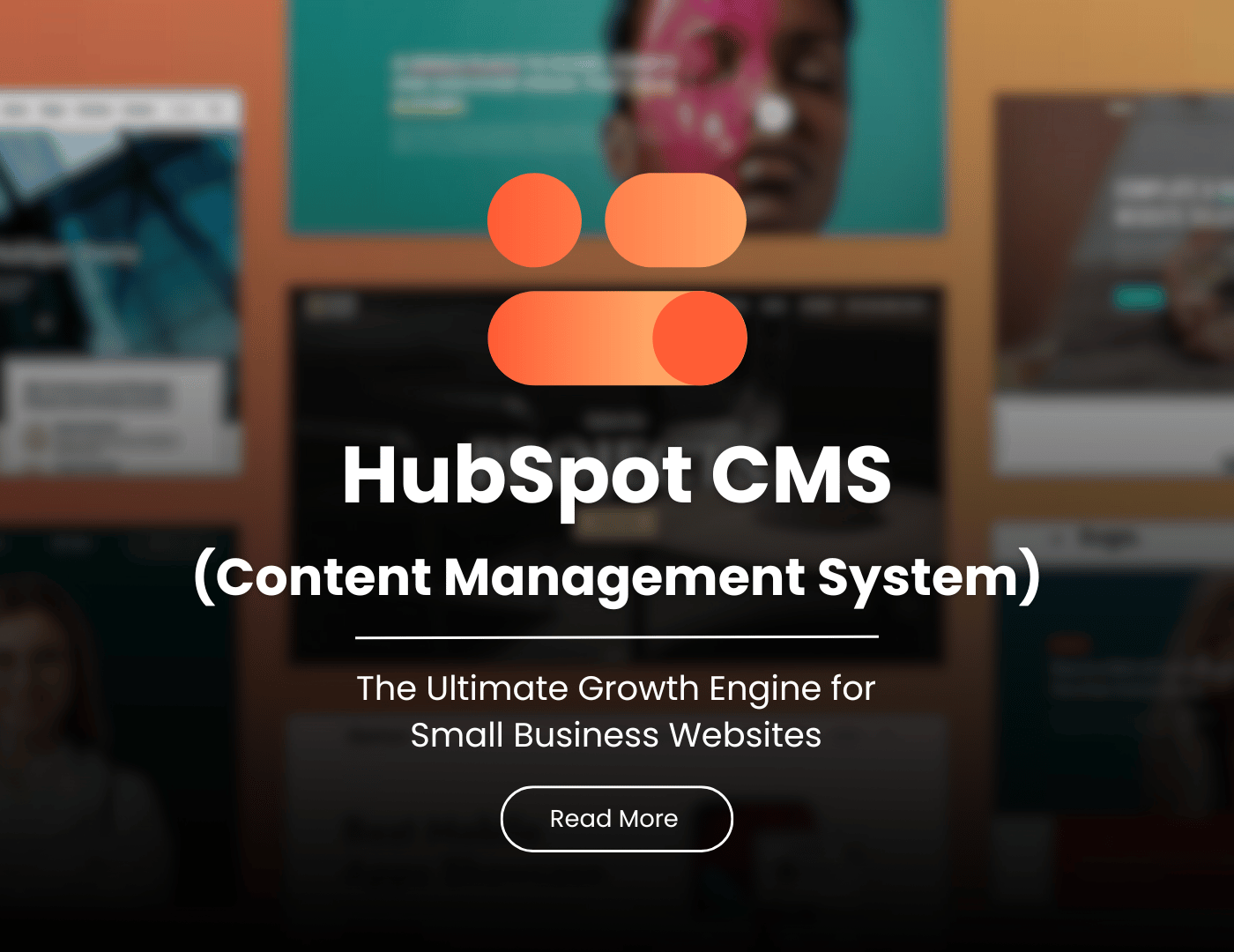 HubSpot CMS 2025 Warum das Content Management System von HubSpot immer wichtiger wird und wie Unternehmen es richtig nutzen1