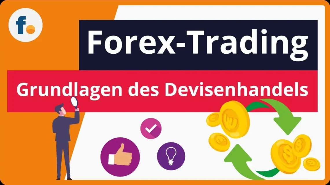 Forex Trading: Chancen, Risiken und Strategien für den Devisenmarkt